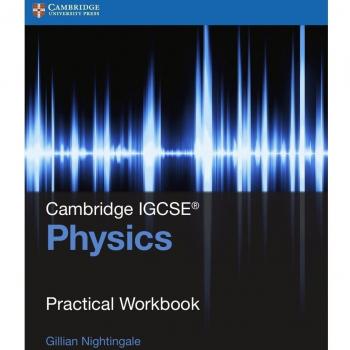 Cambridge IGCSE™ Physics Practical Workbook