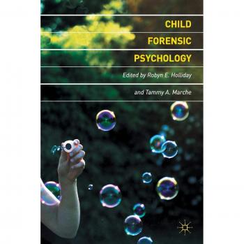 Child Forensic Psychology: Victims and Eyewitness Memory Insights