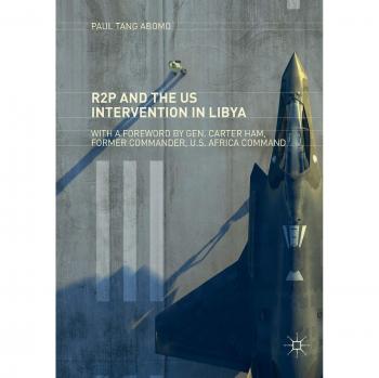 R2P and the US Intervention in Libya