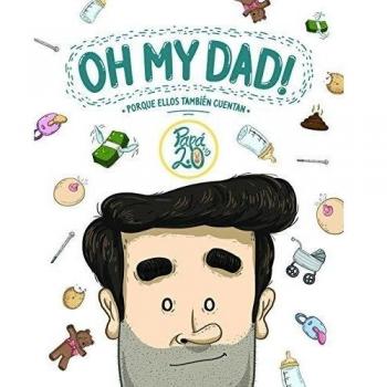 Oh my dad!: Porque ellos también cuentan