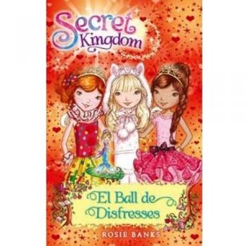 Secret Kingdom 17. El Ball de Disfresses