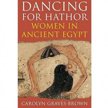 Dancing for Hathor: Women in Ancient Egypt