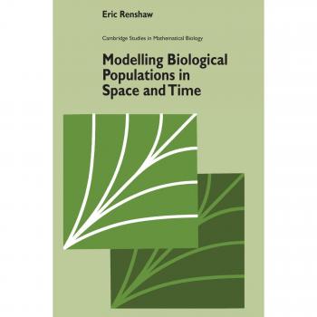 Modelado de Poblaciones Biológicas en Espacio y Tiempo - Estudios de Cambridge en Biología Matemática