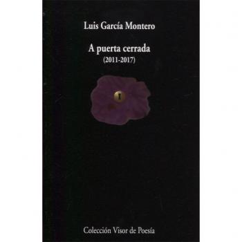 A puerta cerrada - Luis García Montero