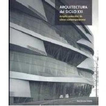 Arquitectura del s. XXI: amplia selección de obras contemporáneas