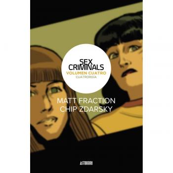 Sex Criminals 4. Cuatrorgía - Fraction, Matt Zdarsky, Chip