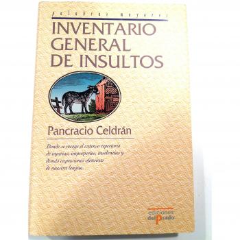 Inventario General De Insultos - Pancracio Celdran Gomariz