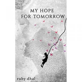 My Hope For Tomorrow - Digital Textbook by Ruby Dhal