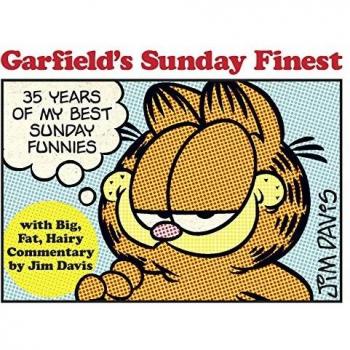 Garfield'S Sunday Finest: 35 Years of My Best Sunday Funnies