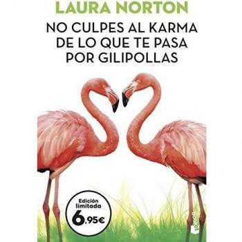 No culpes al karma de lo que te pasa por gilipollas