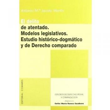 DELITO DE ATENTADO MODELOS LEGISLATIVOS