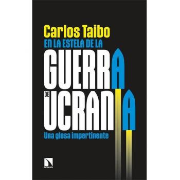 En la estela de la guerra de Ucrania: Una glosa impertinente: 908