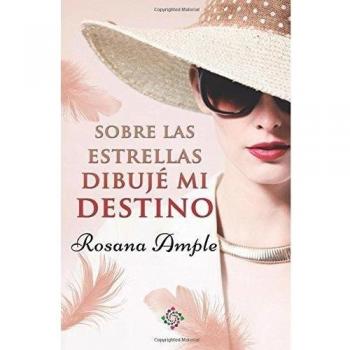 Sobre las estrellas dibuje mi destino