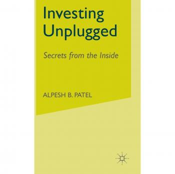 Investing Unplugged: Secrets from the Inside