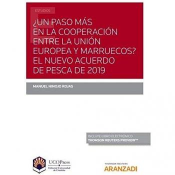 ¿Un paso más en la cooperación entre la Unión Europea y Marruecos? El nuevo Acuerdo de pesca de 2019