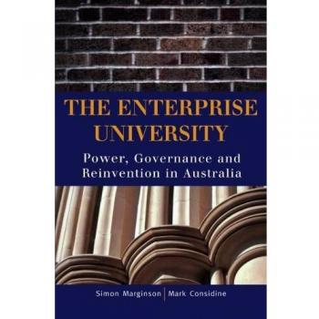 Universidad Empresarial: Poder, Gobernanza y Reinventación en Australia (Edición de Bolsillo)