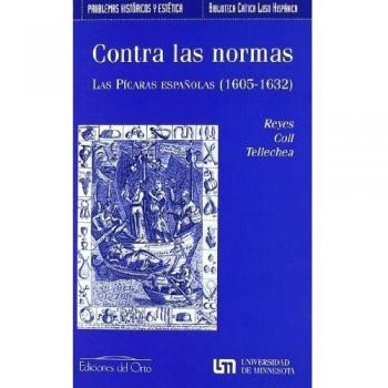 CONTA LAS NORMAS LAS PICARAS ESPAÑOLAS 1605-1632
