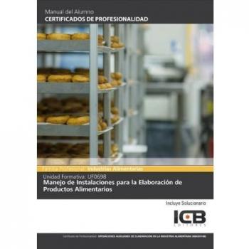 UF0698: Manejo de Instalaciones para la Elaboración de Productos Alimentarios - Poggio Ruiz, Teresa