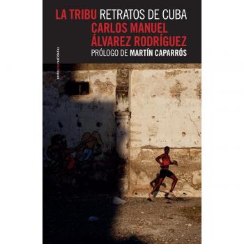 La tribu: Retratos de Cuba