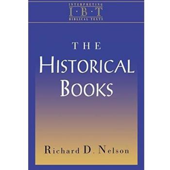 Historical Books: Interpreting Biblical Texts Series (Paperback)