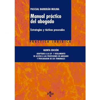 Manual práctico del abogado: Estrategias y tácticas procesales