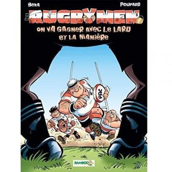 Cómic Les Rugbymen - Tomo 5: ¡Vamos a ganar con el lardo y la manera!