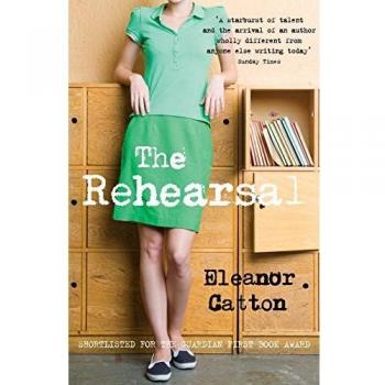 Eleanor Catton - La Rehearsal - Edición de lujo 2024
