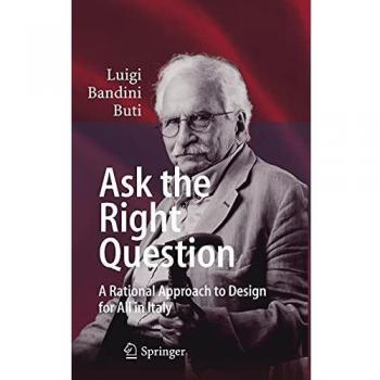 Ask the Right Question: A Rational Approach to Design for All in Italy