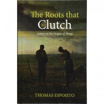 The Roots that Clutch: Letters on the Origins of Things - A Comprehensive Exploration of Cultural Heritage