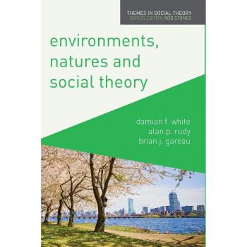 Palgrave Environments: Nature and Social Theory (Paperback Edition)
