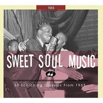 Sweet Soul Music CD: 30 Scorching Classics from 1965 - Bear Family Records