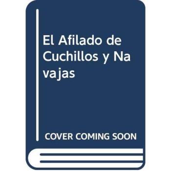 El Afilado de Cuchillos y Navajas