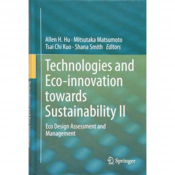 Technologies and Eco-innovation towards Sustainability II: Eco Design Assessment and Management