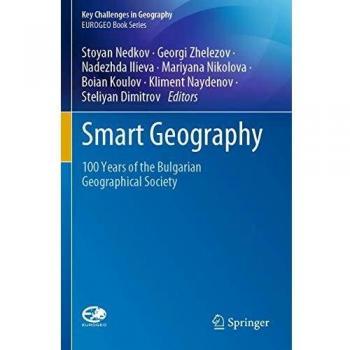 Smart Geography: 100 Years of the Bulgarian Geographical Society