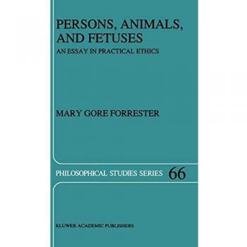Persons, Animals, and Fetuses: An Essay in Practical Ethics: 66