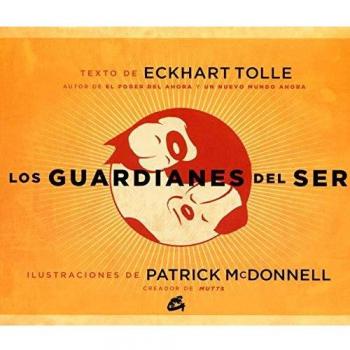 Los Guardianes Del Ser - Tolle Eckhart