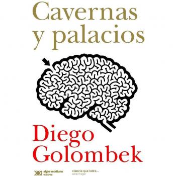 CAVERNAS Y PALACIOS. EN EL CEREBRO