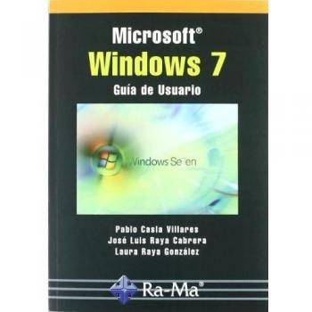Microsoft Windows 7. Guía del usuario