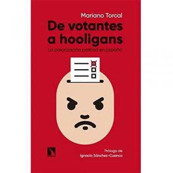 De votantes a hooligans: La polarización política en España: 920 (COLECCION MAYOR