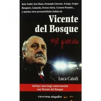 Vicente del Bosque. Mil gracias