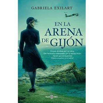 En la arena de Gijón: Entre La Lealtad, El Amor Y La Guerra (Éxitos