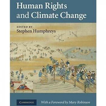 Derechos Humanos y Cambio Climático: Informe Integral sobre la Intersección de Derechos Humanos y el Cambio Climático