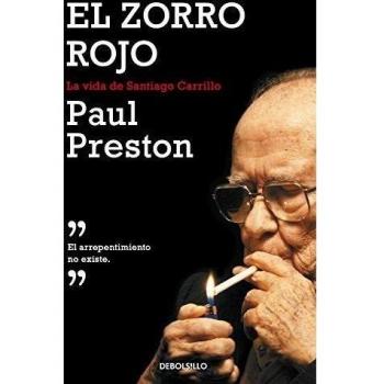 El zorro rojo: La vida de Santiago Carrillo