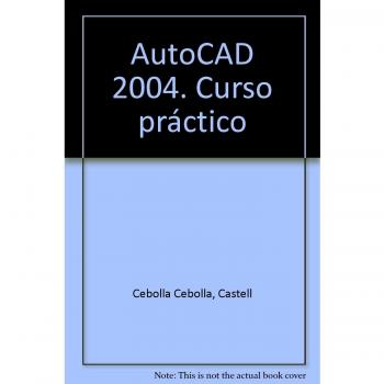 AutoCAD 2004. Curso practico.