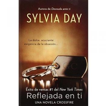 Reflected in You: Crossfire Series Book 2 - Sylvia Day