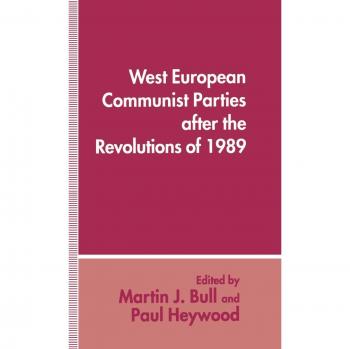 West European Communist Parties after the Revolutions of 1989