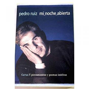 Mi noche abierta - Pedro Ruiz