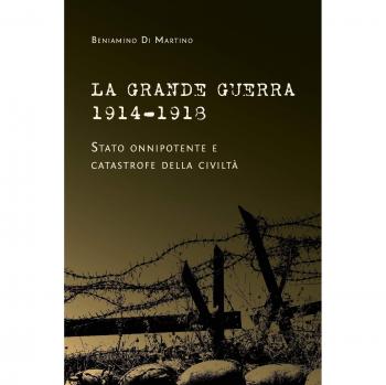 La Gran Guerra 1914-1918: Estado Omnipotente y Catástrofe de la Civilización (tapa blanda)