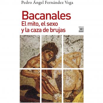 Bacanales. El mito, el sexo y la caza de brujas: 1250