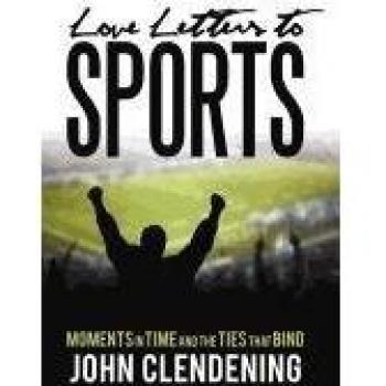 Cartas de Amor al Deporte: Momentos en el Tiempo y los Vínculos que Unen - Edición Dura